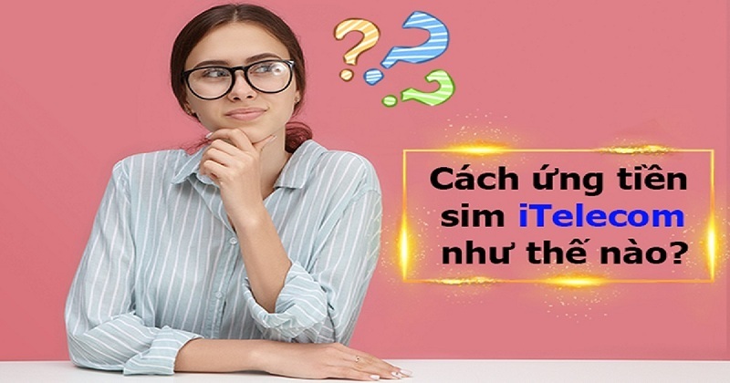 Cách ứng tiền trên sim Itelecom Vinaphone