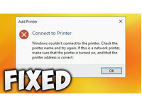 Khắc phục lỗi windows couldn't connect to the printer. check the printer name and try again