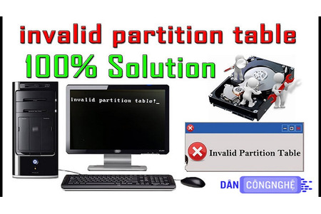 Lỗi invalid partition table nghĩa là gì và cách khắc phục