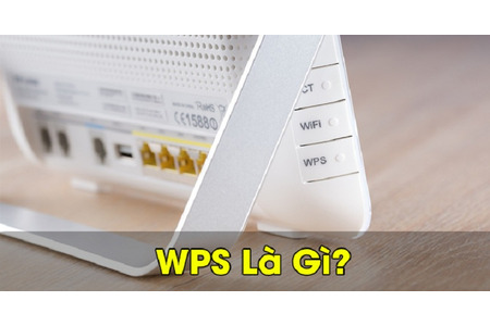 Nút wps là gì, cách bật wps trên modem Viettel