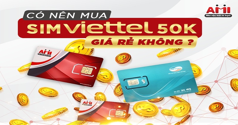 Top sim Viettel giá rẻ 50k trả trước hiện nay